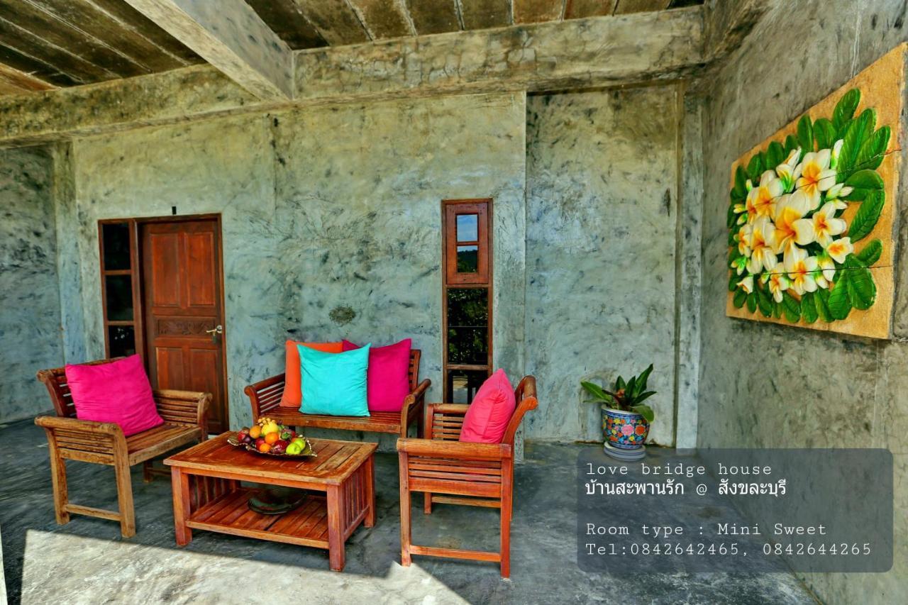 Love Bridge House บ้านสะพานรัก Sangkhla Buri Luaran gambar